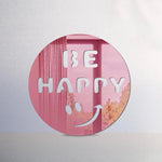 Be Happy! Acrylic Mirror Coaster  (2+ MM) - FHMax.com