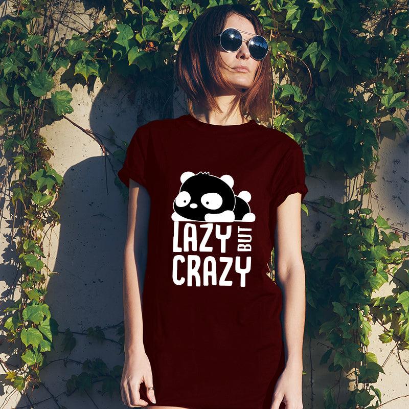 Lazy But Crazy, Women Half Sleeve Tshirt | FHMax.com