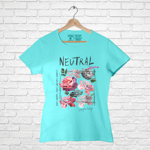 "NEUTRAL", Women Half Sleeve T-shirt - FHMax.com