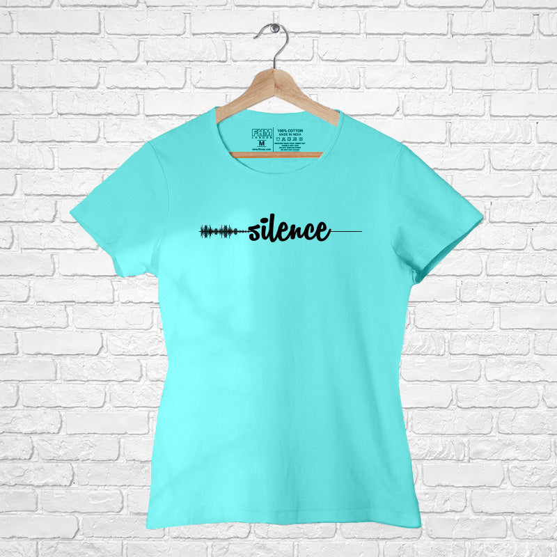 "SILENCE", Women Half Sleeve T-shirt - FHMax.com