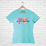 "TRUST THE MAGIC OF NEW BEGINNINGS", Women Half Sleeve T-shirt - FHMax.com