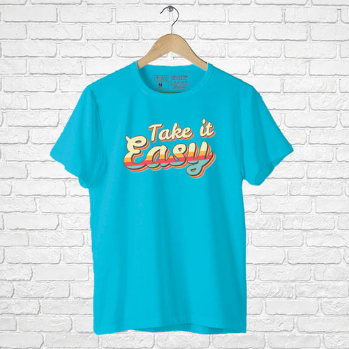 "TAKE IT EASY", Men's Half Sleeve T-shirt