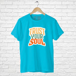 "TRUST YOUR SOUL", Boyfriend Women T-shirt - FHMax.com
