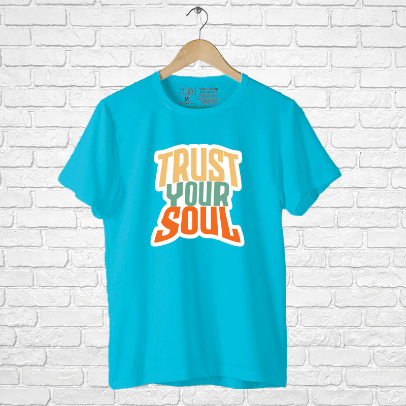 "TRUST YOUR SOUL", Boyfriend Women T-shirt - FHMax.com