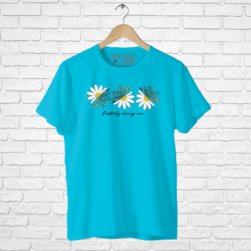 "POSITIVITY ALWAYS WIN", Boyfriend Women T-shirt - FHMax.com