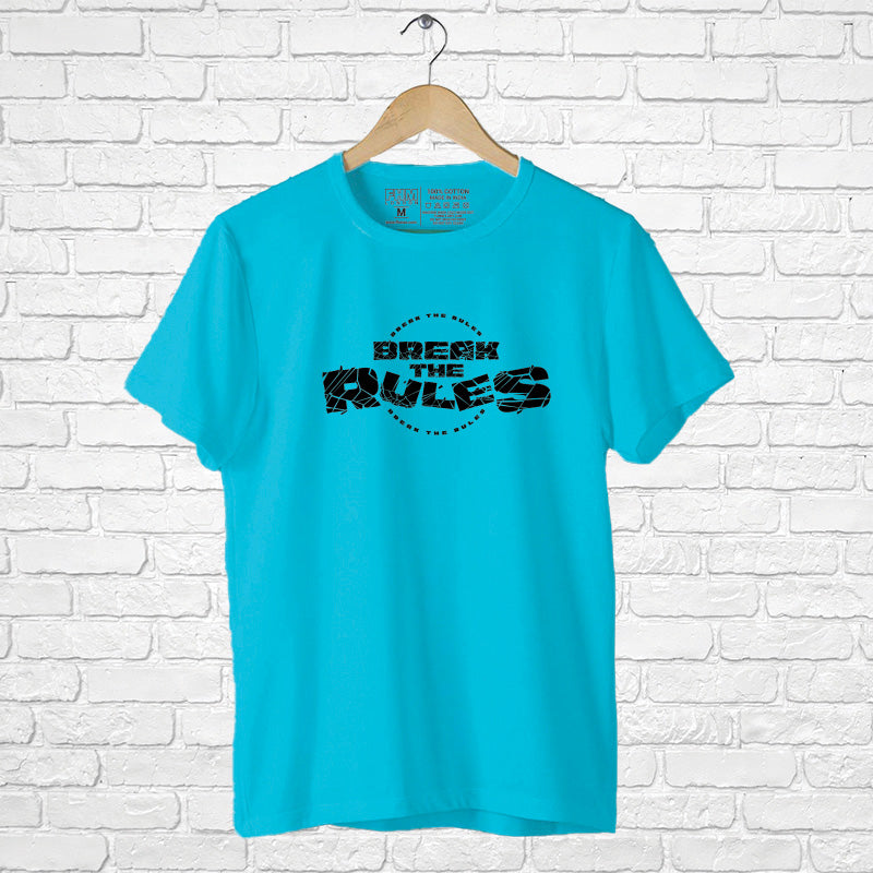 "BREAK THE RULES", Men's Half Sleeve T-shirt - FHMax.com