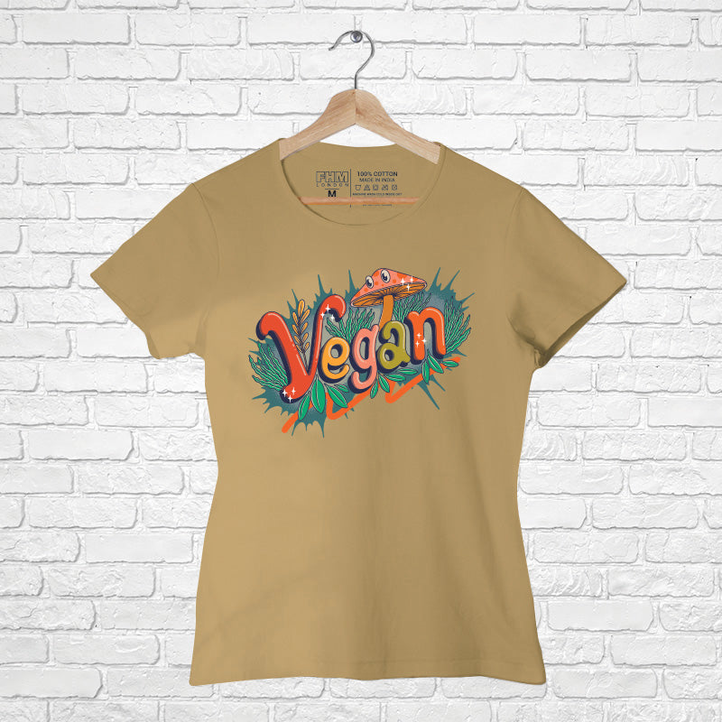 "VEGAN", Women Half Sleeve T-shirt - FHMax.com