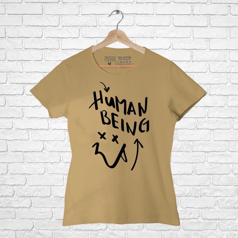 "HUMAN BEING", Women Half Sleeve T-shirt - FHMax.com