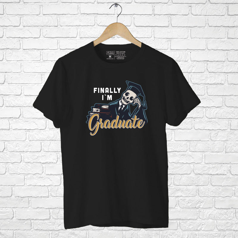 "FINALLY I'M GRADUATE", Men's Half Sleeve T-shirt - FHMax.com