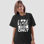 "KIND VIBES ONLY", Boyfriend Women T-shirt - FHMax.com