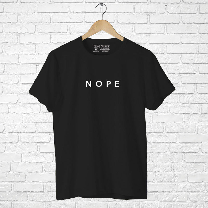 Nope, Men's Half Sleeve T-shirt - FHMax.com