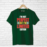 "I'M NOT PERFECT BUT I'M LIMITED EDITION", Boyfriend Women T-shirt - FHMax.com