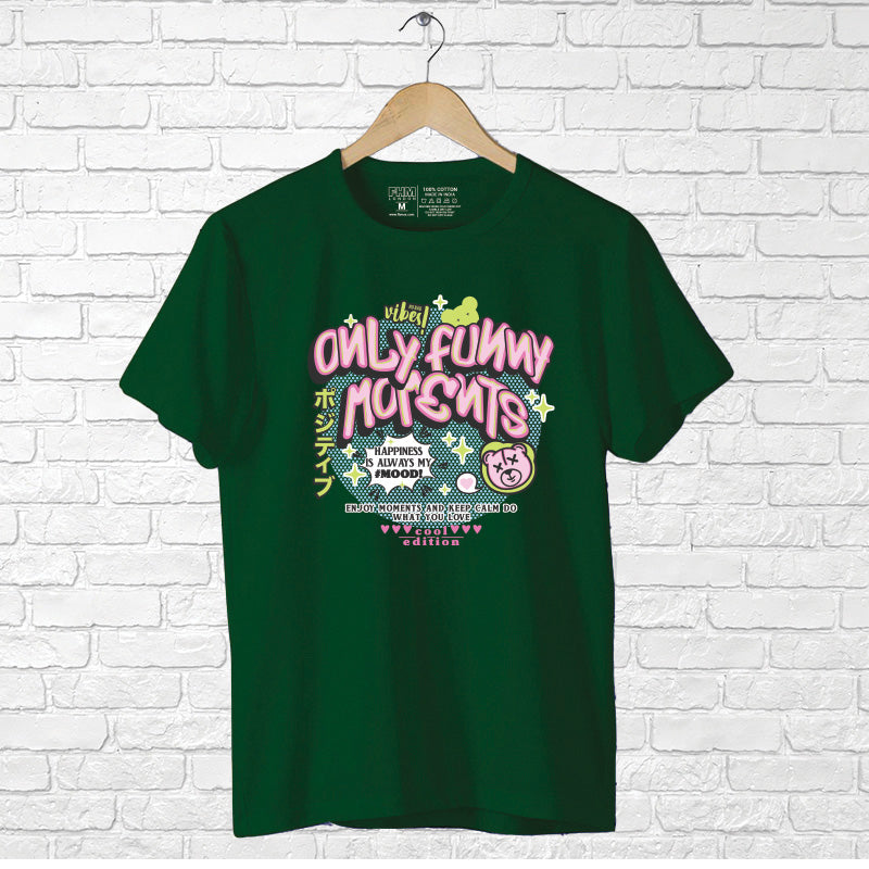 "ONLY FUNNY MOMENTS", Boyfriend Women T-shirt - FHMax.com