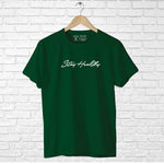 "STAY HEALTHY", Men's Half Sleeve T-shirt - FHMax.com