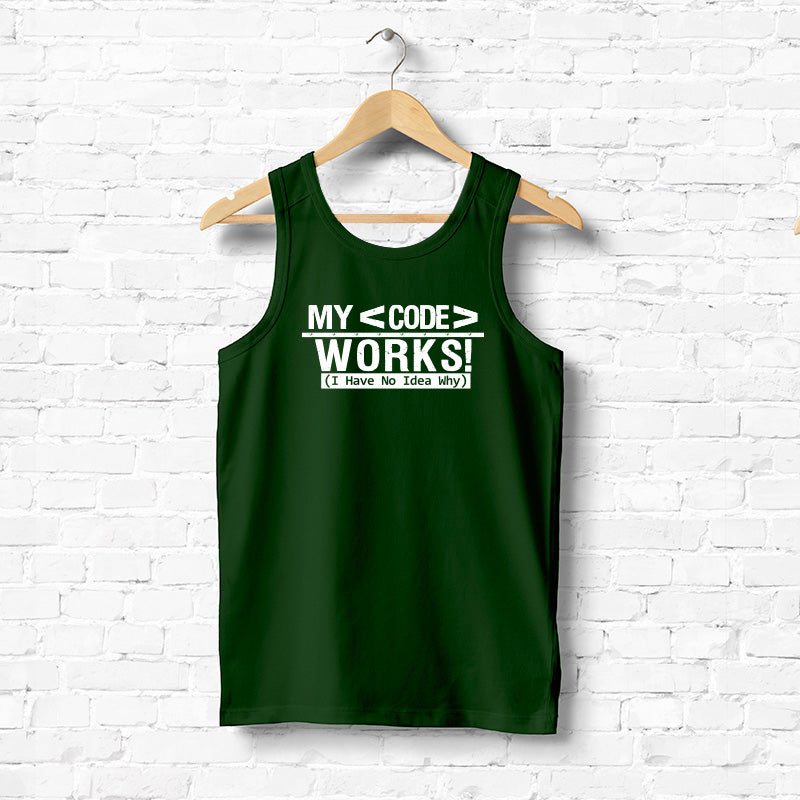 "MY CODE WORKS!", Men's vest - FHMax.com