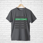 "EXPRESS YOURSELF", Men's Half Sleeve T-shirt - FHMax.com