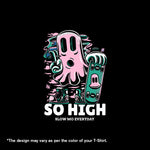 "SO HIGH", Men's Half Sleeve T-shirt - FHMax.com