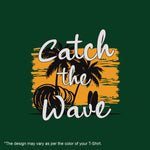 "CATCH THE WAVE", Men's Half Sleeve T-shirt - FHMax.com