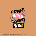 "POWER GIRLS ALWAYS WIN!", Women Half Sleeve T-shirt - FHMax.com