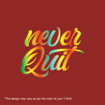 "NEVER QUIT", Boyfriend Women T-shirt - FHMax.com