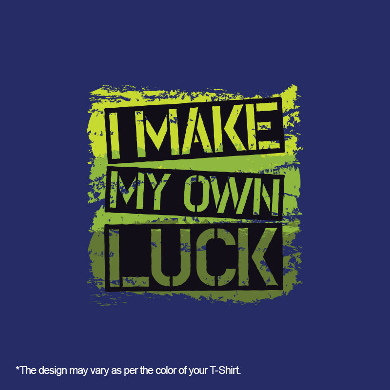 "I MAKE MY OWN LUCK", Boyfriend Women T-shirt - FHMax.com