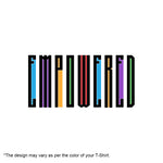 "EMPOWERED", Boyfriend Women T-shirt - FHMax.com