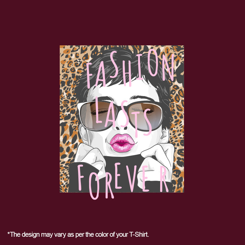 "FASHION LASTS FOREVER", Women Half Sleeve T-shirt - FHMax.com