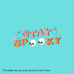 Stay Spooky, Women Half Sleeve T-shirt - FHMax.com
