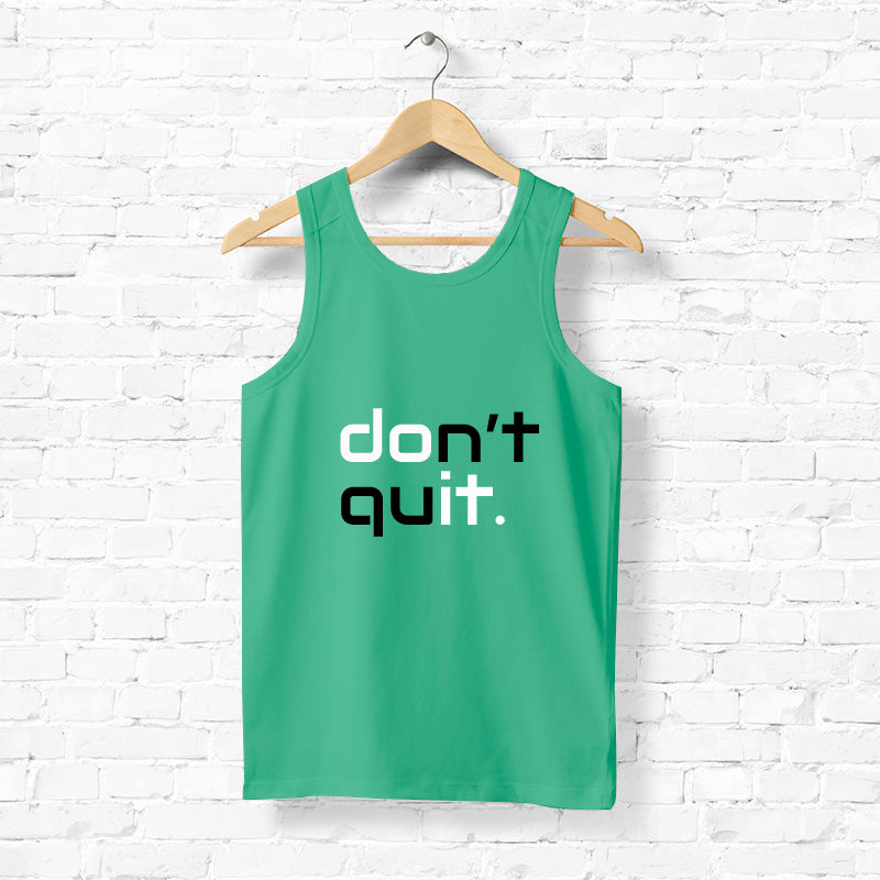 "DON'T QUIT", Men's vest - FHMax.com