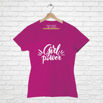 "GIRL POWER", Women Half Sleeve T-shirt - FHMax.com