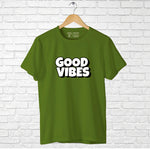 "GOOD VIBES", Men's Half Sleeve T-shirt - FHMax.com