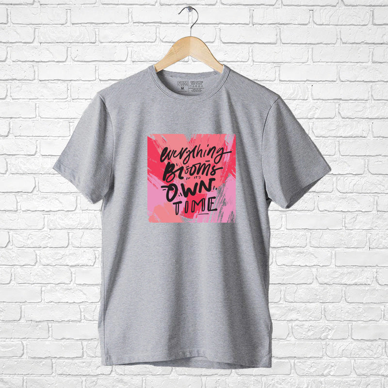 "EVERYTHING BLOOMS IN IT'S OWN TIME", Boyfriend Women T-shirt - FHMax.com