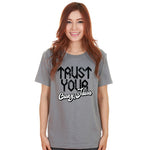 "TRUST YOUR CRAZY IDEAS", Boyfriend Women T-shirt - FHMax.com