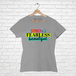 "STRONG, FEARLESS, BEAUTIFUL", Women Half Sleeve T-shirt - FHMax.com