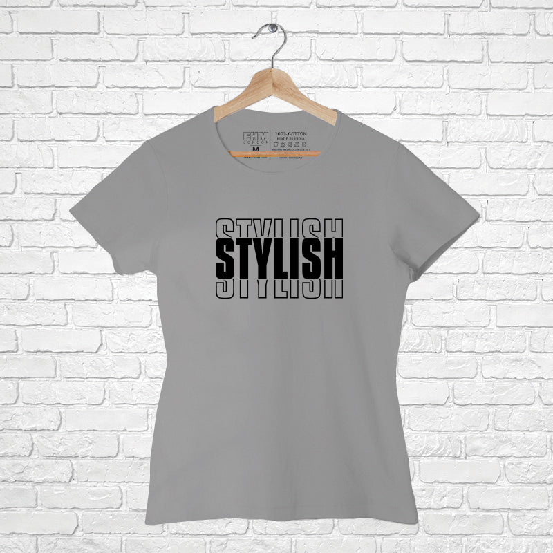 "STYLISH", Women Half Sleeve T-shirt - FHMax.com