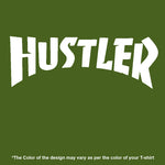 "HUSTLER", Men's Half Sleeve T-shirt - FHMax.com