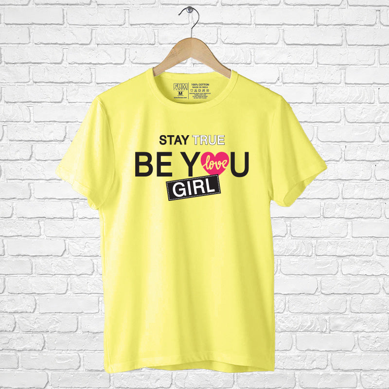 "BE YOU GIRL", Boyfriend Women T-shirt - FHMax.com