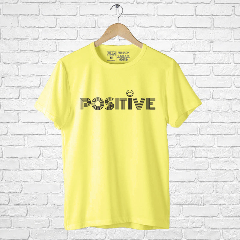 Positive, Men's Half Sleeve T-shirt - FHMax.com