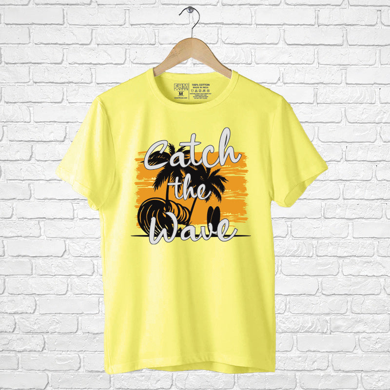"CATCH THE WAVE", Men's Half Sleeve T-shirt - FHMax.com
