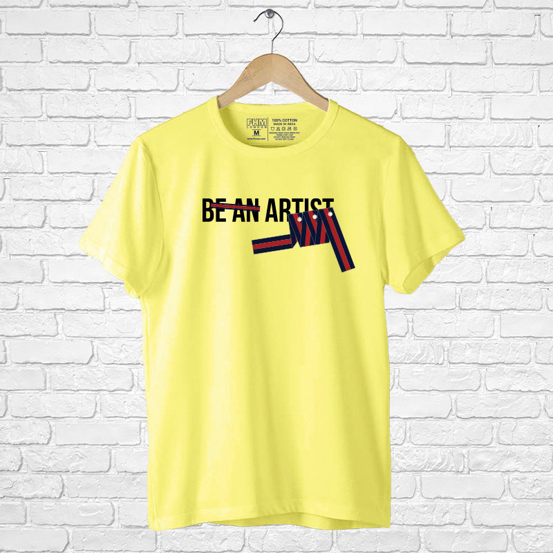 "BE AN ARTIST", Boyfriend Women T-shirt - FHMax.com