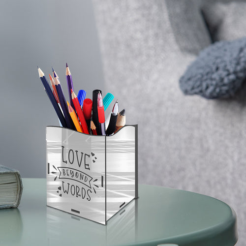 "LOVE BEYOND WORDS", Acrylic mirror Pen stand - FHMax.com