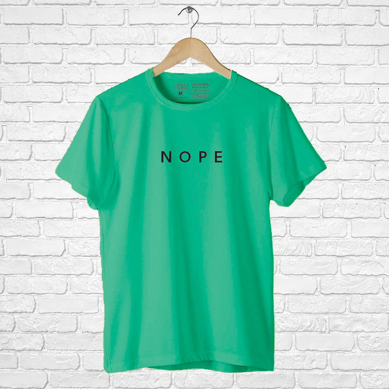 Nope, Men's Half Sleeve T-shirt - FHMax.com