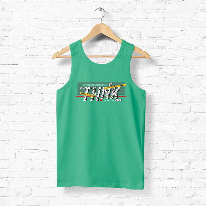 "THINK POSITIVE", Men's vest - FHMax.com