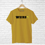 "WEIRD", Boyfriend Women T-shirt - FHMax.com