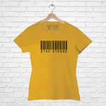 "STAY STRONG", Women Half Sleeve T-shirt - FHMax.com