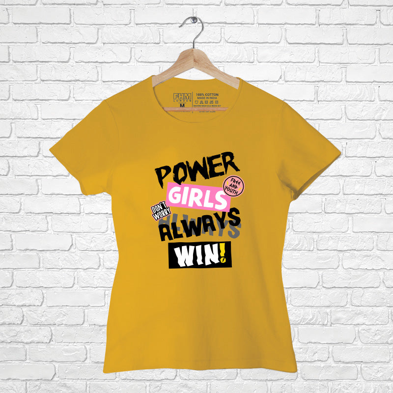 "POWER GIRLS ALWAYS WIN!", Women Half Sleeve T-shirt - FHMax.com