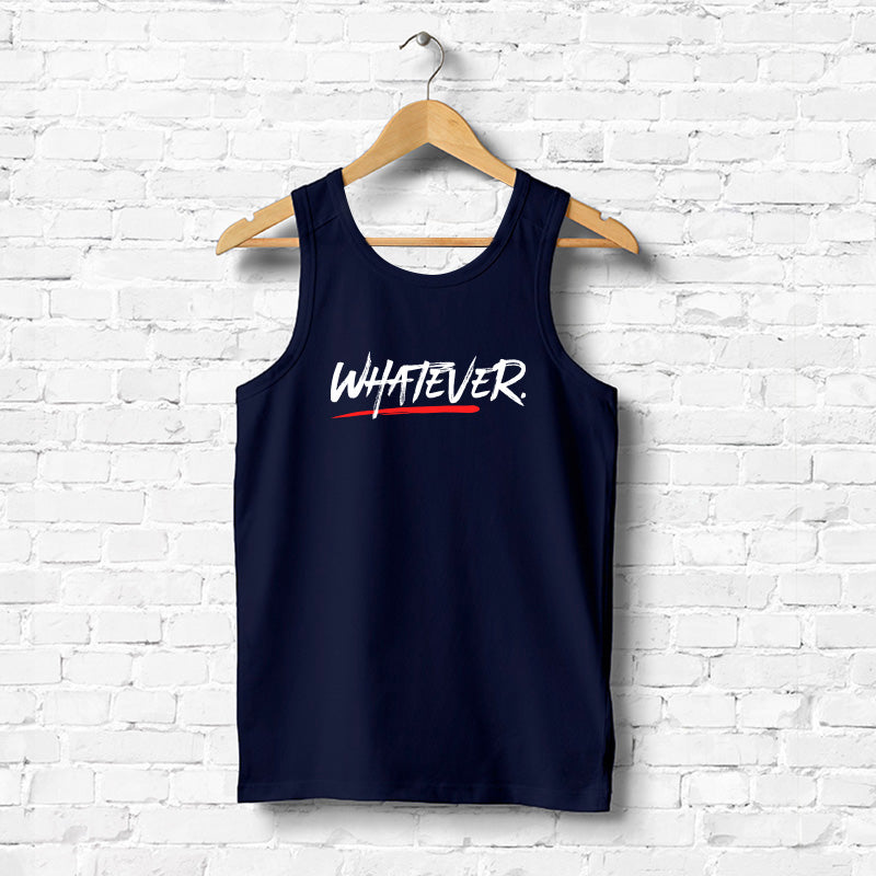 "WHATEVER", Men's vest - FHMax.com