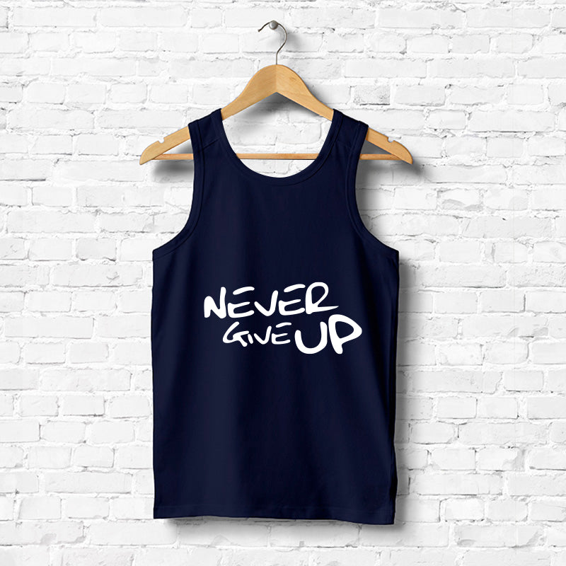 "NEVER GIVE UP", Men's vest - FHMax.com