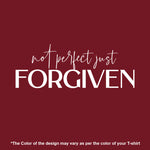 "NOT PERFECT JUST FORGIVEN", Men's Half Sleeve T-shirt - FHMax.com