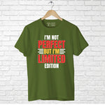 "I'M NOT PERFECT BUT I'M LIMITED EDITION", Boyfriend Women T-shirt - FHMax.com